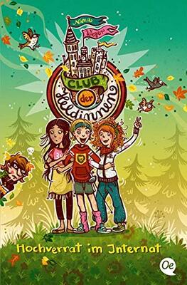 Alle Details zum Kinderbuch Club der Heldinnen 2: Hochverrat im Internat und ähnlichen Büchern