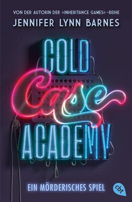 Alle Details zum Kinderbuch Cold Case Academy – Ein mörderisches Spiel: Der Auftakt der fesselnden Thriller-Reihe der-Bestsellerautorin der »The Inheritance Games« (Die Cold-Case-Academy-Reihe, Band 1) und ähnlichen Büchern