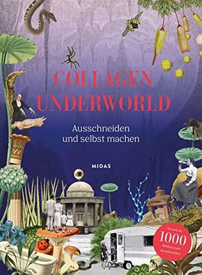 Alle Details zum Kinderbuch Collagen Underworld: Ausschneiden und selbst machen und ähnlichen Büchern