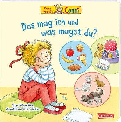 Alle Details zum Kinderbuch Conni-Pappbilderbuch: Meine Freundin Conni. Das mag ich und was magst du?: Zum Mitmachen, Auswählen und Entscheiden | Interaktives Buch ab 3 Jahren zur spielerischen Förderung der Selbstwahrnehmung und ähnlichen Büchern