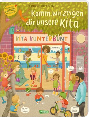 Alle Details zum Kinderbuch Komm, wir zeigen dir unsere Kita (Constanze von Kitzings Wimmelgeschichten 1): Entdecken, Suchen, Kennenlernen | Unverwechselbares Wimmelbuch ab 2 ... und die Vielfalt im heutigen Kinderalltag und ähnlichen Büchern