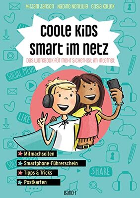 Alle Details zum Kinderbuch Coole Kids smart im Netz: Das Workbook für mehr Sicherheit im Netz und ähnlichen Büchern