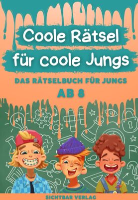 Alle Details zum Kinderbuch Coole Rätsel für coole Jungs: Das Rätselbuch für Kinder ab 8 (Konzentration fördern durch Labyrinthe, Buchstabengitter, Sudoku und Fehlersuche) und ähnlichen Büchern