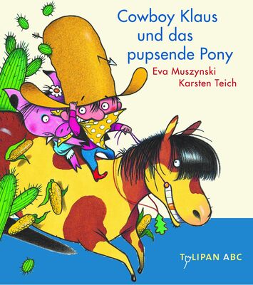 Alle Details zum Kinderbuch Cowboy Klaus und das pupsende Pony: Stufe A und ähnlichen Büchern