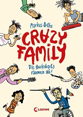 Alle Details zum Kinderbuch Crazy Family: Die Hackebarts räumen ab - Eine herrlich lustige Familiengeschichte zum Selberlesen ab 10 Jahren oder zum Vorlesen für die ganze Familie und ähnlichen Büchern