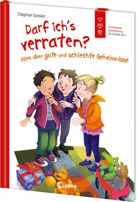 Alle Details zum Kinderbuch Darf ich's verraten? Alles über gute und schlechte Geheimnisse: Emotionale Entwicklung für Kinder ab 5 Jahren - Erzählendes Sachbuch über den Umgang mit Geheimnissen - Stärkt das Selbstbewusstsein und ähnlichen Büchern