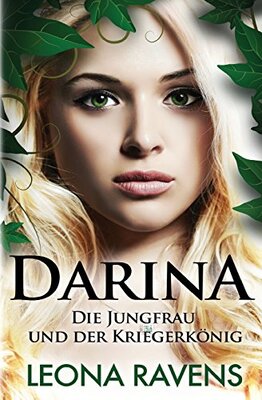 Alle Details zum Kinderbuch Darina: Die Jungfrau und der Kriegerkönig und ähnlichen Büchern