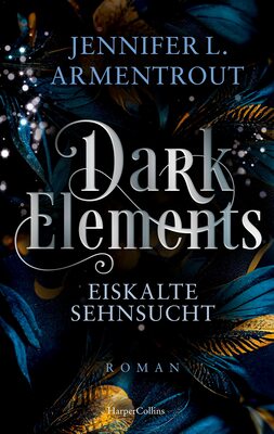 Alle Details zum Kinderbuch Dark Elements 2 - Eiskalte Sehnsucht: Die SPIEGEL-Bestsellerreihe jetzt im umwerfenden neuen Look! | Von der TikTok-Sensation und internationalen Bestsellerautorin Jennifer L. Armentrout und ähnlichen Büchern