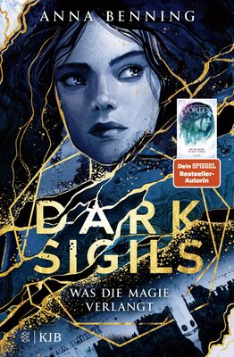 Alle Details zum Kinderbuch Dark Sigils – Was die Magie verlangt: Band 1 | Deutsche Ausgabe und ähnlichen Büchern