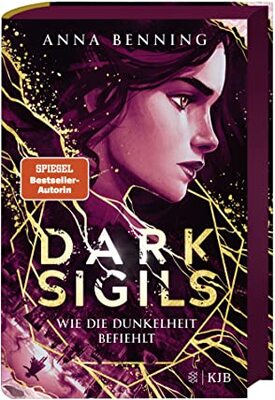 Alle Details zum Kinderbuch Dark Sigils – Wie die Dunkelheit befiehlt: Band 2 und ähnlichen Büchern