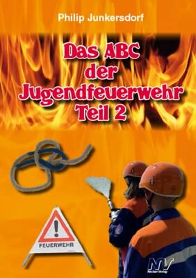 Alle Details zum Kinderbuch Das ABC der Jugendfeuerwehr Teil 2 und ähnlichen Büchern