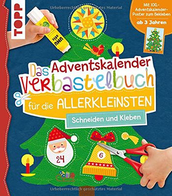 Das Adventskalender-Verbastelbuch für die Allerkleinsten. Schneiden und Kleben. Mit XXL-Poster: Frühförderung für Kreativminis ab 3 Jahren bei Amazon bestellen