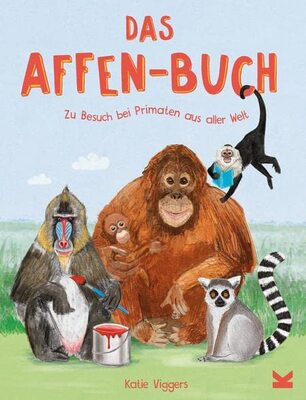 Alle Details zum Kinderbuch Das Affen-Buch - Zu Besuch bei Primaten aus aller Welt und ähnlichen Büchern