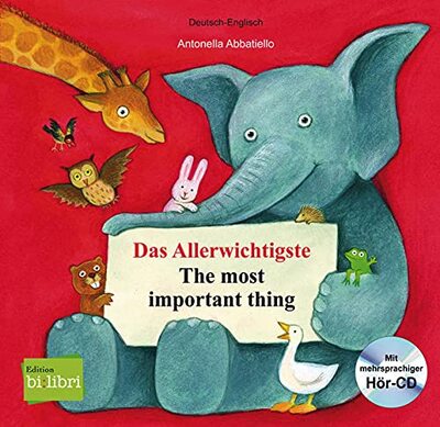Alle Details zum Kinderbuch Das Allerwichtigste: The most important thing / Kinderbuch Deutsch-Englisch mit Audio-CD und Ausklappseiten und ähnlichen Büchern