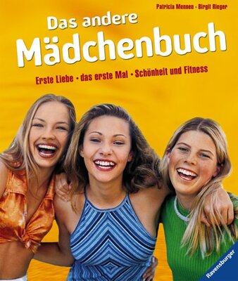 Das andere Mädchenbuch: Erste Liebe, das erste Mal, Schönheit und Fitness bei Amazon bestellen