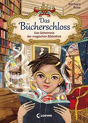 Das Bücherschloss (Band 1) - Das Geheimnis der magischen Bibliothek: Zauberhaftes Kinderbuch für Mädchen und Jungen ab 8 Jahre bei Amazon bestellen