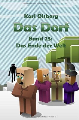 Alle Details zum Kinderbuch Das Dorf / Das Dorf Band 23: Das Ende der Welt und ähnlichen Büchern