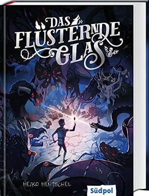 Das flüsternde Glas: Die actionreiche Monsterjagd geht weiter - Fantasy-Jugendbuch ab 12 (Die Glas-Trilogie, Band 2) bei Amazon bestellen