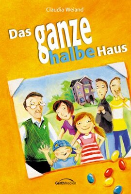 Alle Details zum Kinderbuch Das ganze halbe Haus und ähnlichen Büchern