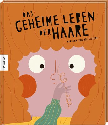 Alle Details zum Kinderbuch Das geheime Leben der Haare und ähnlichen Büchern