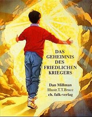 Alle Details zum Kinderbuch Das Geheimnis des friedlichen Kriegers: Eine Geschichte über Liebe und Mut (Spirituelle Kinderbücher) und ähnlichen Büchern