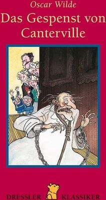 Das Gespenst von Canterville: Eine hylo-idealistische Romanze (Dressler Klassiker) bei Amazon bestellen