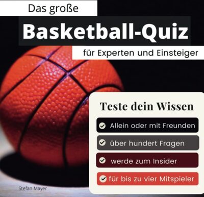 Alle Details zum Kinderbuch Das große Basketball-Quiz für Experten und Einsteiger: Teste dein Wissen. Die besten Fragen über Basketball & die NBA. Das perfekte Geschenk zum Geburtstag und zu Weihnachten und ähnlichen Büchern