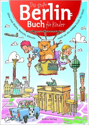 Alle Details zum Kinderbuch Das Große Berlin-Buch für Kinder: Alles zum Malen, Basteln, Rätseln rund um die tollste Stadt der Welt! und ähnlichen Büchern