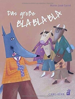 Alle Details zum Kinderbuch Das große Blablabla: Bilderbuch (Carl-Auer Kids) und ähnlichen Büchern