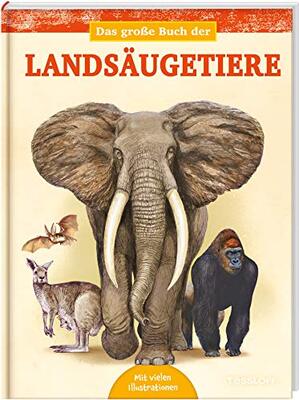 Alle Details zum Kinderbuch Das große Buch der Landsäugetiere und ähnlichen Büchern