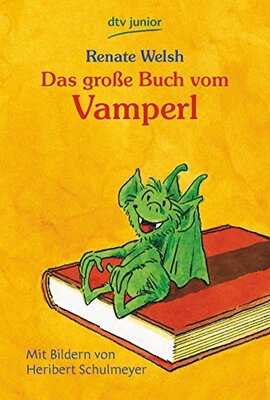 Das große Buch vom Vamperl: Das Vamperl; Vamperl will nicht alleine bleiben; Wiedersehen mit Vamperl bei Amazon bestellen