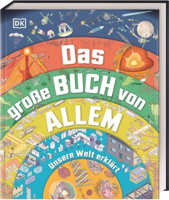 Alle Details zum Kinderbuch Das große Buch von Allem: Unsere Welt erklärt. Querschnitte und Infografiken zeigen über 120 Abläufe und Prozesse. Sachwissen für Kinder ab 10 Jahren und ähnlichen Büchern