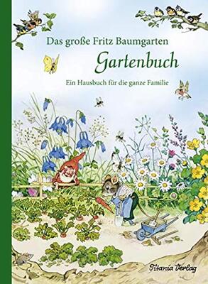 Alle Details zum Kinderbuch Das große Fritz Baumgarten Gartenbuch: Ein Hausbuch für die ganze Familie und ähnlichen Büchern