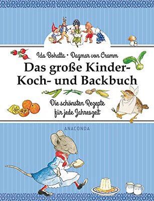 Alle Details zum Kinderbuch Das große Kinder-Koch- und Backbuch: Die schönsten Rezepte für jede Jahreszeit und ähnlichen Büchern