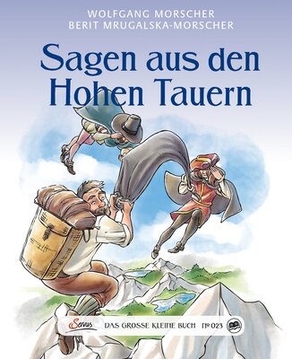 Das große kleine Buch: Sagen aus den Hohen Tauern bei Amazon bestellen