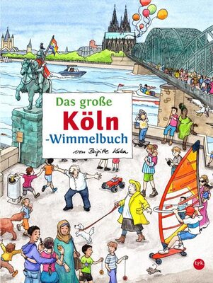 Alle Details zum Kinderbuch Das große KÖLN-Wimmelbuch (Städte-Wimmelbücher) und ähnlichen Büchern