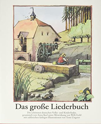 Alle Details zum Kinderbuch Das große Liederbuch. 204 deutsche Volks- und Kinderlieder. Mit 156 bunten Bildern von Tomi Ungerer und ähnlichen Büchern