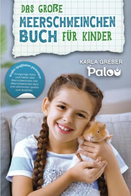 Alle Details zum Kinderbuch Das große Meerschweinchen Buch für Kinder: Einzigartige Fotos und Fakten über Meerschweinchen inkl. Meerschweinchen-Quiz und zahlreichen Spielen zum Ausfüllen. Großer Spaßfaktor garantiert! und ähnlichen Büchern