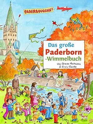 Alle Details zum Kinderbuch Das große PADERBORN-Wimmelbuch (Städte-Wimmelbücher) und ähnlichen Büchern