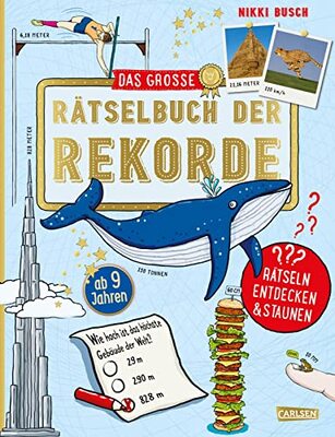 Alle Details zum Kinderbuch Das große Rätselbuch der Rekorde: Rätseln, entdecken & staunen | Beschäftigungsbuch mit Knobelaufgaben und Quizfragen | Fakten und Wissen für Kinder ab 9 und ähnlichen Büchern