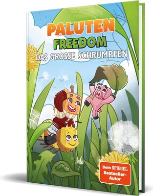 Alle Details zum Kinderbuch Das große Schrumpfen: Ein Roman aus der Welt von FREEDOM von Paluten, Band 7 und ähnlichen Büchern