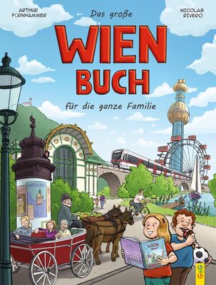 Alle Details zum Kinderbuch Das große Wienbuch für die ganze Familie und ähnlichen Büchern