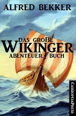 Alle Details zum Kinderbuch Das große Wikinger Abenteuer Buch: Cassiopeiapress Junior und ähnlichen Büchern