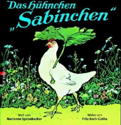 Alle Details zum Kinderbuch Das Hühnchen Sabinchen und ähnlichen Büchern