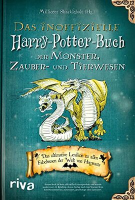 Alle Details zum Kinderbuch Das inoffizielle Harry-Potter-Buch der Monster, Zauber- und Tierwesen: Das ultimative Lexikon zu allen Fabelwesen der Welt von Hogwarts und ähnlichen Büchern