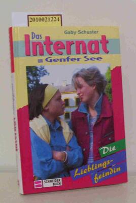 Alle Details zum Kinderbuch Das Internat am Genfer See, Bd.7, Die Lieblingsfeindin und ähnlichen Büchern