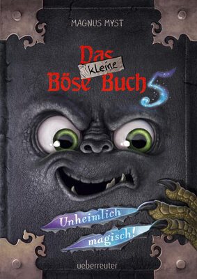 Alle Details zum Kinderbuch Das kleine Böse Buch 5 (Das kleine Böse Buch, Bd. 5): Unheimlich magisch! und ähnlichen Büchern