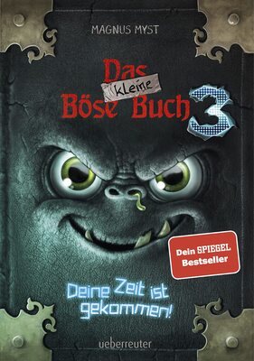 Alle Details zum Kinderbuch Das kleine Böse Buch 3 (Das kleine Böse Buch, Bd. 3): Deine Zeit ist gekommen! und ähnlichen Büchern