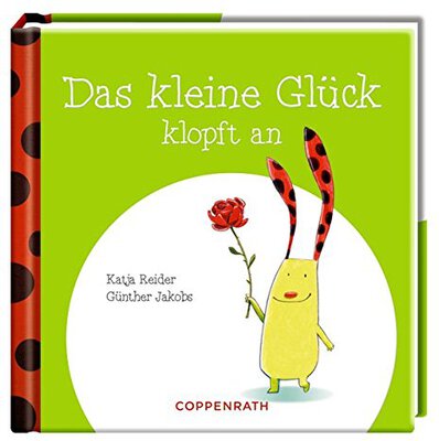 Alle Details zum Kinderbuch Das kleine Glück klopft an und ähnlichen Büchern