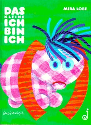 Alle Details zum Kinderbuch Das Kleine Ich bin Ich und ähnlichen Büchern